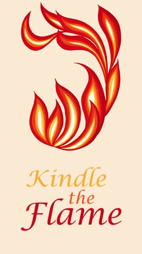 Kindle the flame